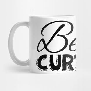 Be curious black on white Mug